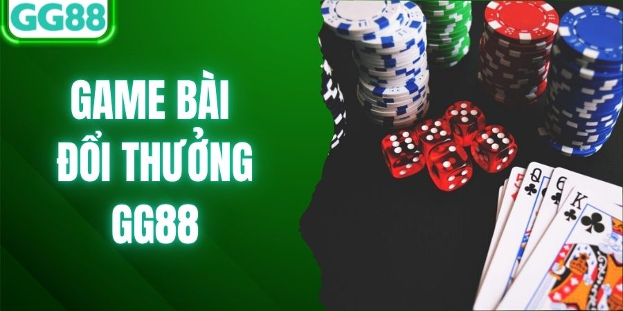 Game Bài Đổi Thưởng Là Gì? Giải Mã Sức Hút Tại Nhà Cái GG88