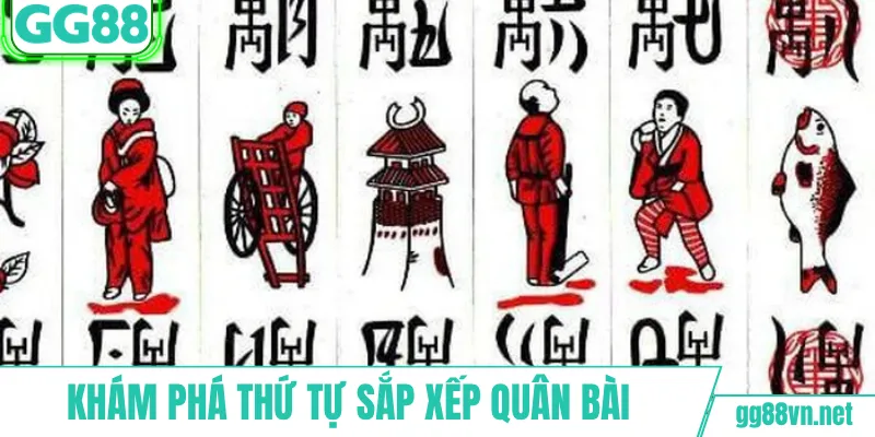 Khám phá thứ tự sắp xếp quân bài 